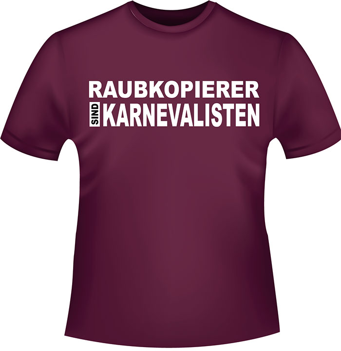 Raubkopierer sind Karnevalisten