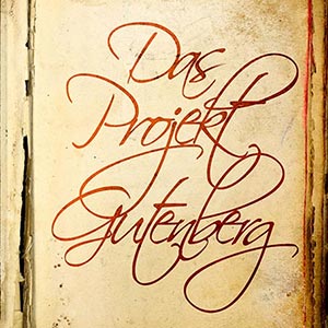 Das Projekt Gutenberg